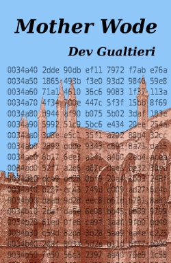 Mother Wode by Dev Gualtieri